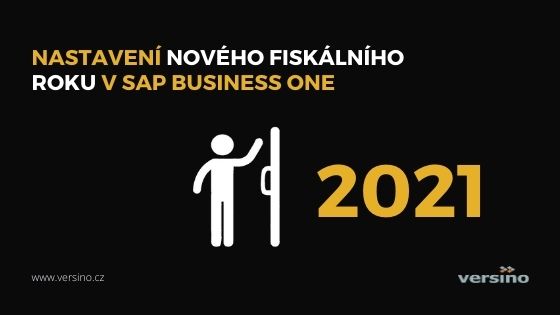 Nastavení fiskálního roku 2021 v SAP Business One
